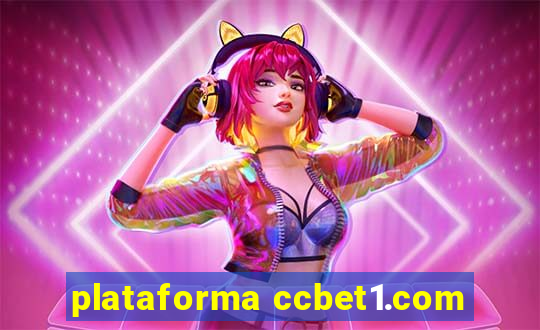 plataforma ccbet1.com